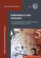 Kalkulation in der Zeitarbeit di Ulrich Bretschneider edito da Edition Aumann