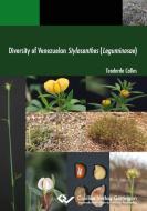 Diversity of Venezuelan Stylosanthes (Leguminosae) di Teodardo Calles edito da Cuvillier Verlag