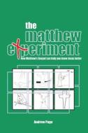 The Matthew Experiment di Andrew Page edito da Vtr Publications