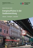 Energiesuffizienz in der Stadtentwicklung di Marie-Christine Gröne edito da Oekom Verlag GmbH