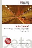 Adler Trumpf edito da Betascript Publishing