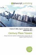 Century Plaza Towers edito da Alphascript Publishing