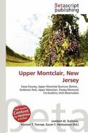 Upper Montclair, New Jersey edito da Betascript Publishing