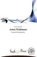Anton Waldmann edito da Soph Press