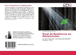 Nivel de Resiliencia en Adolescentes di Elva Rosa Gonzales Guevara edito da Editorial Académica Española
