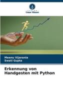 Erkennung von Handgesten mit Python di Meenu Vijarania, Swati Gupta edito da Verlag Unser Wissen
