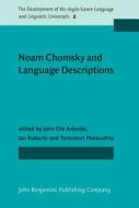 Noam Chomsky And Language Descriptions edito da John Benjamins Publishing Co