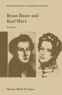 Bruno Bauer and Karl Marx di Z. Rosen edito da Springer Netherlands