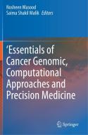 'Essentials of Cancer Genomic, Computational Approaches and Precision Medicine edito da SPRINGER NATURE