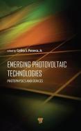 Emerging Photovoltaic Technologies edito da Pan Stanford Publishing Pte Ltd