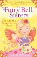 The Fairy Bell Sisters: Lily and the Fancy-dress Party di Margaret McNamara edito da HarperCollins Publishers