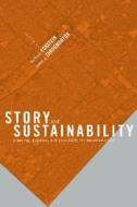 Story And Sustainability edito da Mit Press Ltd