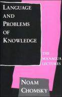 Language and Problems of Knowledge di Noam Chomsky edito da MIT Press Ltd