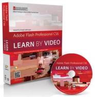 Adobe Flash Professional Cs6 di Video2brain, Joseph Labrecque edito da Pearson Education (us)