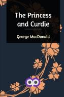 The Princess and Curdie di George Macdonald edito da Blurb