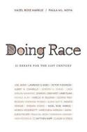 Doing Race: 21 Essays for the 21st Century edito da PAPERBACKSHOP UK IMPORT