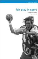 Fair Play in Sport di Sigmund Loland edito da Routledge