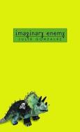 Imaginary Enemy di Julie Gonzalez edito da Laurel Leaf Library