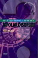 Bipolar Disorder di Neil Hunt edito da Elsevier Health Sciences
