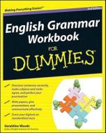 English Grammar Workbook For Dummies, 2nd Edition di Geraldine Woods edito da John Wiley And Sons Ltd