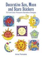Decorative Sun, Moon And Stars di Pomaska edito da Dover Publications Inc.