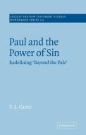 Paul and the Power of Sin di T. L. Carter edito da Cambridge University Press