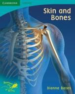 Pobblebonk Reading 5.9 Skin And Bones di Dianne Bates edito da Cambridge University Press