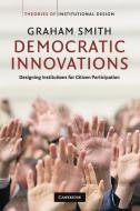 Democratic Innovations di Graham Smith edito da Cambridge University Press
