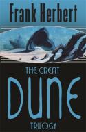 The Great Dune Trilogy di Frank Herbert edito da Orion Publishing Group