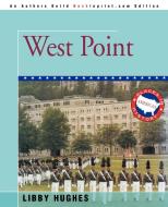 West Point di Libby Hughes edito da iUniverse