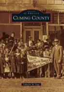 Cuming County di LaRayne M. Topp edito da ARCADIA PUB (SC)