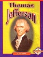 Thomas Jefferson di Lucia Raatma edito da Compass Point Books