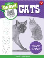Let's Draw Cats: Learn to Draw a Variety of Cats and Kittens Step by Step! di How2drawanimals edito da QUARRY BOOKS