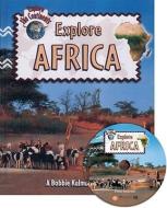 Explore Africa di Bobbie Kalman, Rebecca Sjonger edito da CRABTREE PUB