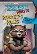 Marvel Guardians of the Galaxy: Rocket's Rules: Tips & Tricks for Intergalactic Survival di Matt Sinclair edito da PRINTERS ROW
