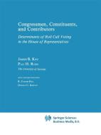 Congressman, Constituents, and Contributors di James B. Kau, P. H. Rubin edito da Springer Netherlands
