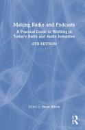 Making Radio And Podcasts edito da Taylor & Francis Ltd