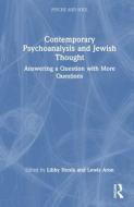 Contemporary Psychoanalysis And Jewish Thought edito da Taylor & Francis Ltd