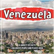 Learning More About Venezuela   A Book About This Country di Bold Kids edito da Bold Kids