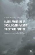 Global Frontiers of Social Development in Theory and Practice di B. Mohan edito da Palgrave Macmillan