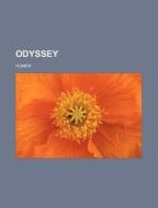 Odyssey di Homer edito da General Books Llc