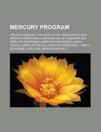 Mercury Program: Project Mercury, The Ri di Books Llc edito da Books LLC, Wiki Series