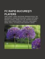 Fc Rapid Bucuresti Players: Ionel Ganea, di Books Llc edito da Books LLC, Wiki Series
