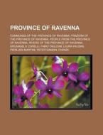 Province Of Ravenna: Communes Of The Pro di Books Llc edito da Books LLC, Wiki Series