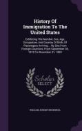 History Of Immigration To The United States di William Jeremy Bromwell edito da Palala Press