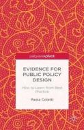 Evidence for Public Policy Design di P. Coletti edito da Palgrave Macmillan
