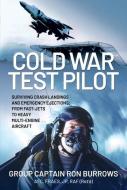 COLD WAR TEST PILOT di FRAES edito da PEN & SWORD BOOKS