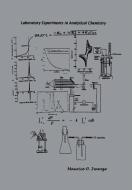Laboratory Experiments in Analytical Chemistry di Maurice O. Iwunze edito da AuthorHouse