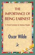 The Importance of Being Earnest di Oscar Wilde edito da 1ST WORLD LIBRARY
