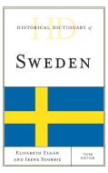 Historical Dictionary of Sweden di Irene Scobbie, Elisabeth Elgaan edito da Rowman & Littlefield